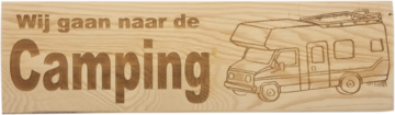 MemoryGift: Massief houten Tekst Bord: Wij gaan naar de Camping (Camper)