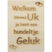 MemoryGift: Houten Kaart A6: Welkom kleine uk je bent een bundeltje geluk (hartjes)