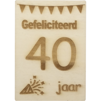 MemoryGift: Houten Kaart A6: Gefeliciteerd 40 Jaar (Slingers Feest Toeter)