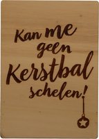 MemoryGift: Houten Kaart A6: Kan me geen kerstbal schelen!